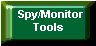 Spy/Monitor Tools